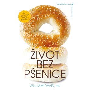 Jota Život bez pšenice - William Davis